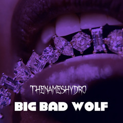 Big bad wolf (Prod. Vxrus)