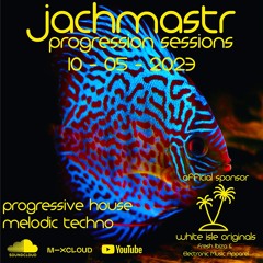 Progressive House Mix Jachmastr Progression Sessions 10 05 2023