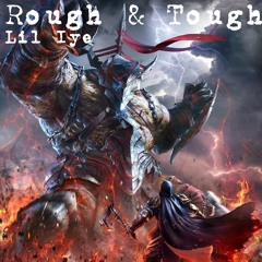 Rough & Tough (Prod by. Trunxks)
