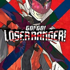 [GET] EPUB 📭 Go! Go! Loser Ranger! 1 by  Negi Haruba [KINDLE PDF EBOOK EPUB]