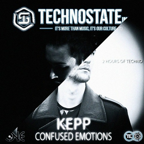 Kepp - Guest Mix - Confused Emotions #40/Technostate Radio EP#264