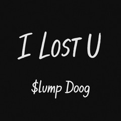 I LOST U