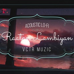 Raatan Lambiyan Acoustic Lo - Fi Remix