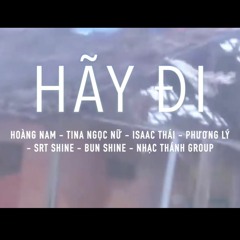 Hãy Đi - nhiều ca sĩ