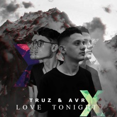 TRUZ & AVR - Love To Night (Extended Mix)