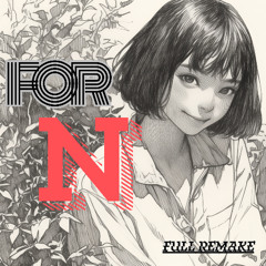 for N — Full Remake
