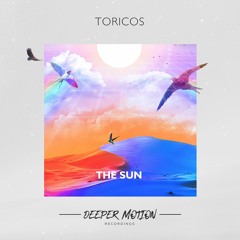 Toricos - The Sun (Original Mix)