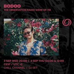 BODOO | The Observation Radio Show Ep. 118 | 03/09/2025