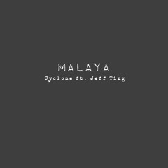 Malaya (feat. Jeff Ting)