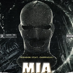 MIA (feat.ChoppaZay) • < prod. vivid > •