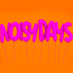 NOISY DAYS Vol. I