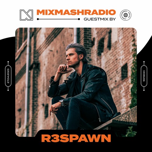 Laidback Luke Presents: R3SPAWN Guestmix | Mixmash Radio #416