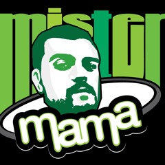 Mr Mama "Mister Mama" DNY Mix Show
