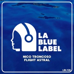 Nico Troncoso - Flight Astral