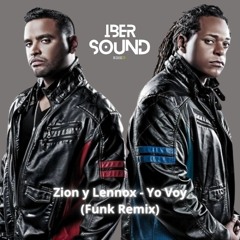 Zion y Lennox - Yo Voy (ibersound Funk Remix)