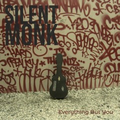 Everything But You