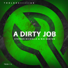 Stephen Nicholls & Nik Denton - A Dirty Job (Edit)
