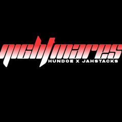 Nightmares - JahStacks x Hundoe
