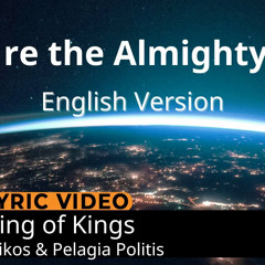 You're the Almighty God English Version Official |™King of Kings| Nikos & Pelagia Politis