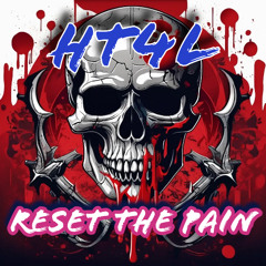 HT4L - Reset the Pain (Original Mix)