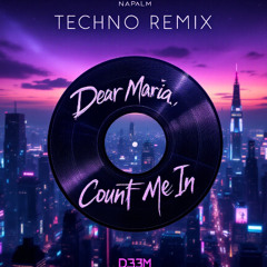[FREE DL] Dear Maria, Count Me In - All Time Low (Napalm, D33M Remix)