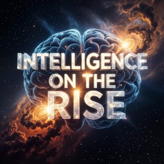 Intelligence on the Rise