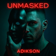 UNMASKED