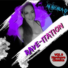 Aurora-D - Rave-Itation - Hardcore bangers