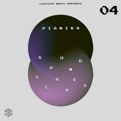 Soundscapes 04 | PIANIKA