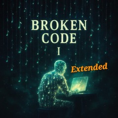 BROKEN CODE  2.0