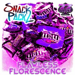 7.7.DEUCE ENT PRESENTS - SNACK PACK - FLAWLESS FLORESCENCE