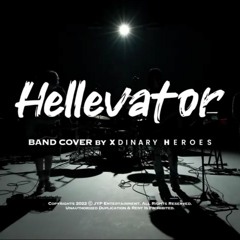 Xdinary Heroes - Hellevator Band Cover (Original by Stray Kids)