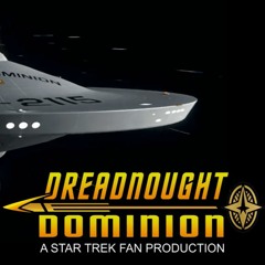 Theme From 'Dreadnought Dominion' - Version - A Star Trek Fan Film