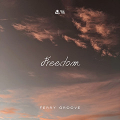 Ferry Groove - Freedom (Radio Edit)
