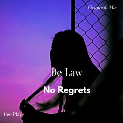 De Law - No Regrets (Original Mix)