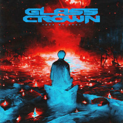 Glass Crown - Take Me Away