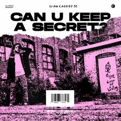 can u keep a secret?