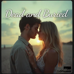 Dead an Buried