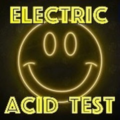 Electric Acid Test Sure Sounds Radio  04.04.23