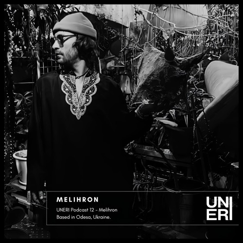 UNERI Podcast 12 - Melihron