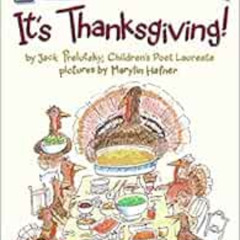 free EPUB 🗸 It's Thanksgiving! (I Can Read Level 3) by Jack Prelutsky,Marylin Hafner