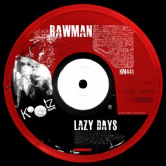 Rawman - Lazy Days EP