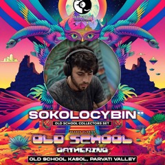 Sokolocybin - Old School Gathering - 🇮🇳 21.9.2024