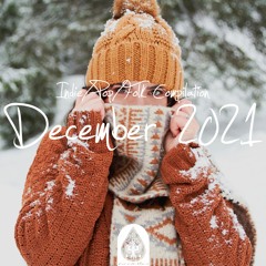 Indie/Pop/Folk Compilation - December 2021 (alexrainbirdMusic)