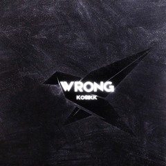 Wrong