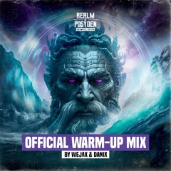 REALM of POSYDEN: ENIGMATIC DEPHTS - OFFICIAL WARM-UP MIX by WEJAX & DANIX