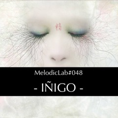 IÑIGO - MelodicLab 048 (Guest Mix)
