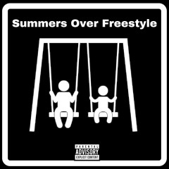 Summers Over Freestyle (SLOWED VERSION)