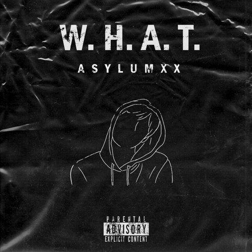 W. H. A. T.