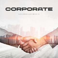 Corporate - Business & Presentation Background Music Instrumental (FREE DOWNLOAD)